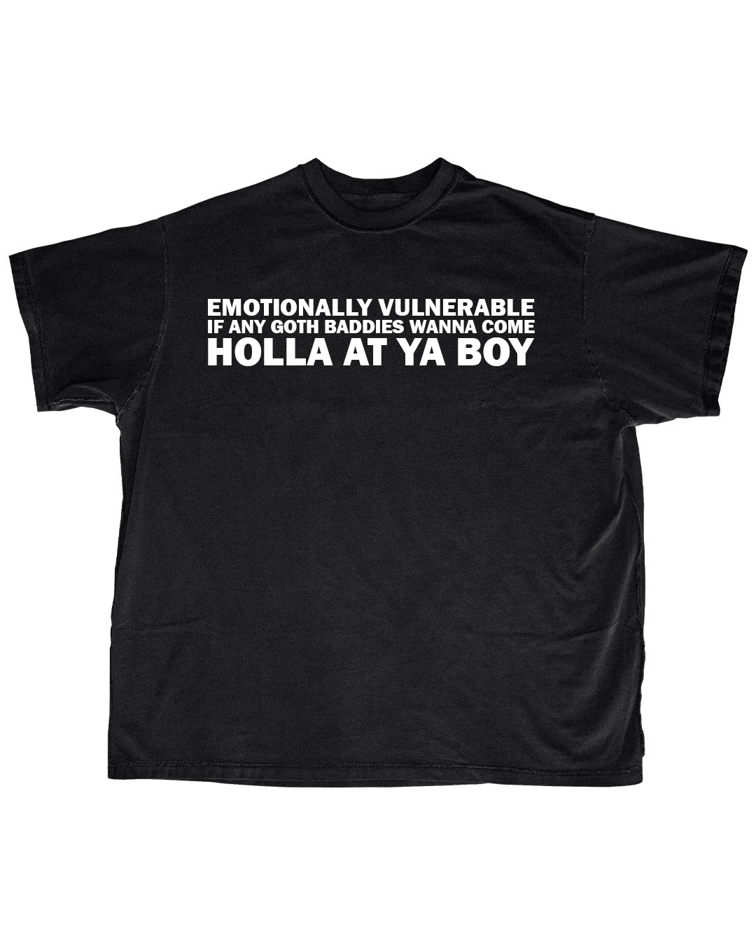 EMOTIONALLY VULNERABLE SHIRT